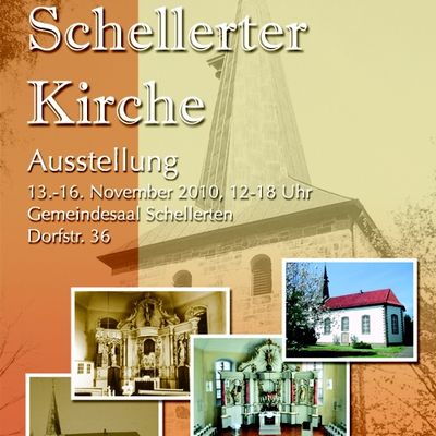 Die Schellerter Kirche - Ausstellung der Ortsheimatpflege Schellerten in Zusammenarbeit mit der Kirchengemeinde Schellerten vom 13.11. - 16.11.2010